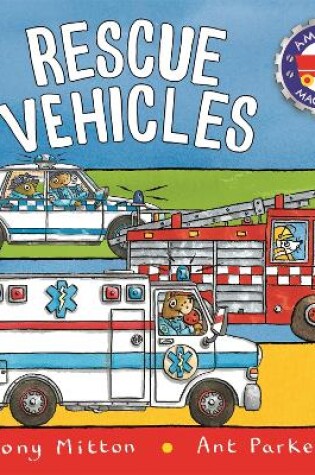 Cover of Amazing Machines: Rescue Vehicles