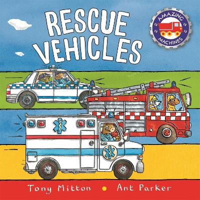 Book cover for Amazing Machines: Rescue Vehicles