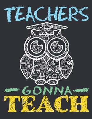 Book cover for Teachers Gonna Teach