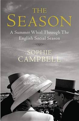 Book cover for Season, The: A Summer Whirl Through the English Social Season