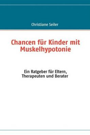 Cover of Chancen fur Kinder mit Muskelhypotonie und Entwicklungsverzoegerung