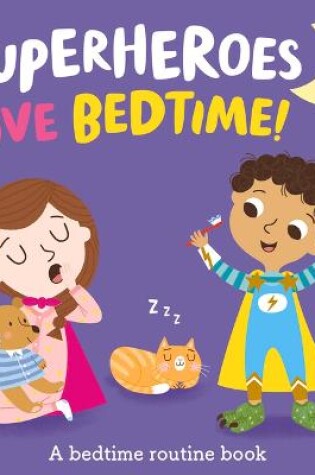 Cover of Superheroes Love Bedtime!