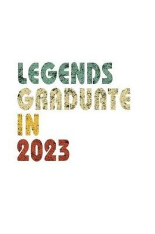 Cover of Legends graduate in 2023