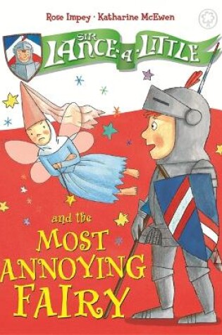 Cover of Sir Lance-a-Little and the Most Annoying Fairy