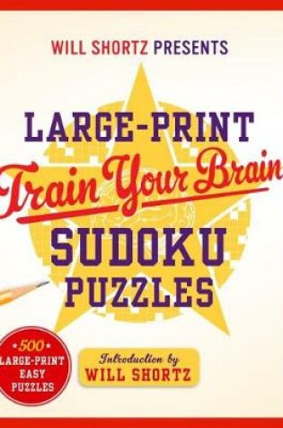 Cover of Will Shortz Presents Large-Print Train Your Brain Sudoku Puzzles