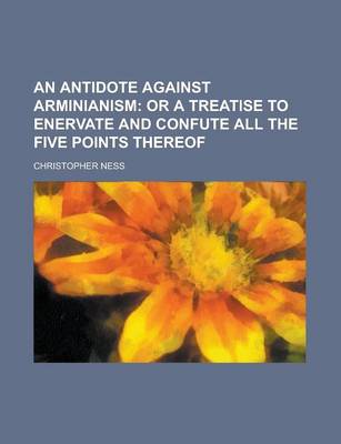 Book cover for An Antidote Against Arminianism