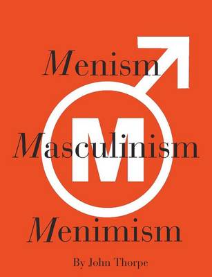 Book cover for Menism, Masculinism, Menimism