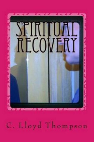 Cover of Spiritual Recovery