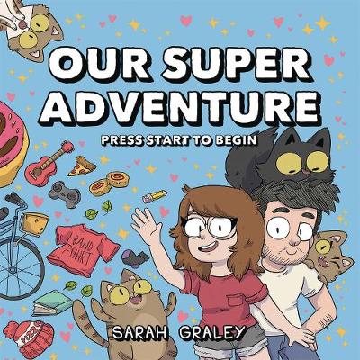 Book cover for Our Super Adventure: Press Start to Begin