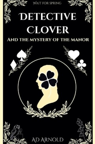 Cover of Detective Clover and the Mystery of the Manor