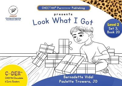 Book cover for CDER (CHEETAH Decodable Early Readers), Set 3, Book 20, Look What I Got!