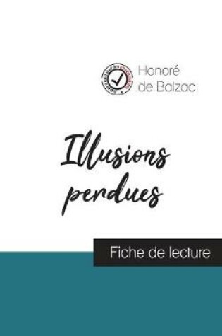 Cover of Illusions perdues (fiche de lecture et analyse complete de l'oeuvre)