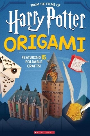 Cover of Origami: 15 Paper-Folding Projects Straight from the Wizarding World! (Harry Potter)
