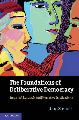 Book cover for The Foundations of Deliberative Democracy