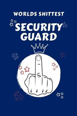 Book cover for Worlds Shittest Security Guard
