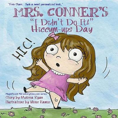 Book cover for Mrs. Conner's I Didn't Do It! Hiccum-ups Day
