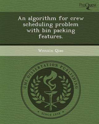 Book cover for An Algorithm for Crew Scheduling Problem with Bin Packing Features