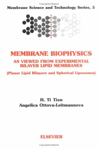 Cover of Membrane Biophysics: As Viewed from Experimental Bilayer Lipid Membranes