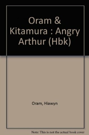 Cover of Oram & Kitamura : Angry Arthur (Hbk)