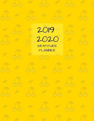 Book cover for 2019 2020 15 Months Yellow Gratitude Journal Daily Planner