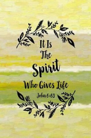 Cover of It Is the Spirit Who Gives Life