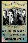 Book cover for Arctic Monkeys Adult Coloring Book