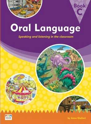 Book cover for Oral Language: Speaking and listening in the classroom - Book C