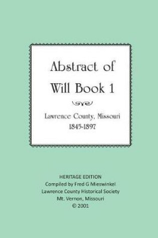 Cover of Lawrence County Missouri Abstract of Will Book One