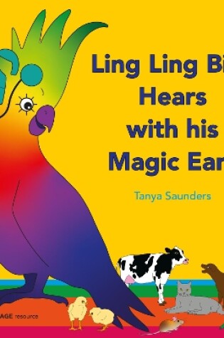 Cover of Ling Ling Bird Hears with his Magic Ears