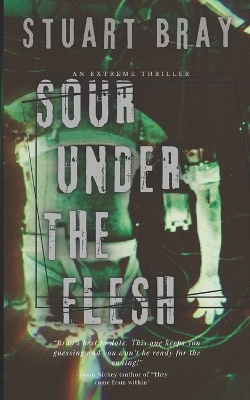 Book cover for Sour under the flesh