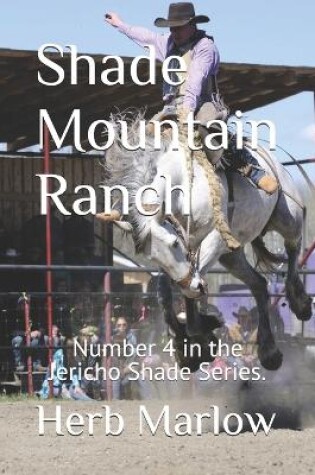 Cover of Shade Mountain Ranch