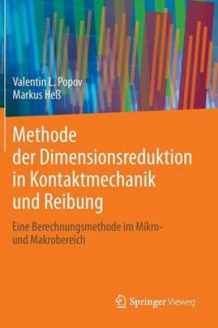 Cover of Methode Der Dimensionsreduktion in Kontaktmechanik Und Reibung