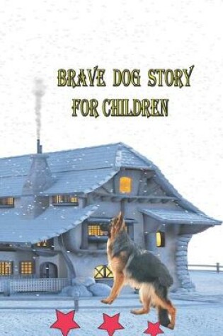 Cover of Brave Dog Story