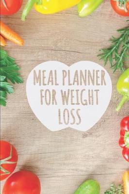 Book cover for Meal Planner for Weight Loss