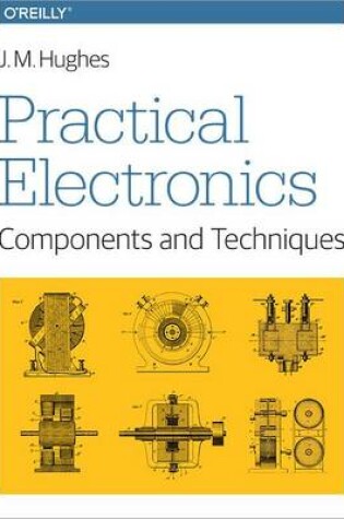 Cover of Practical Electronics - Components and Techniques