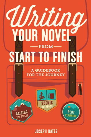 Book cover for Writing Your Novel from Start to Finish