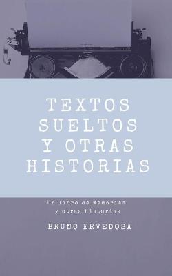 Book cover for Textos Sueltos y Otras Historias