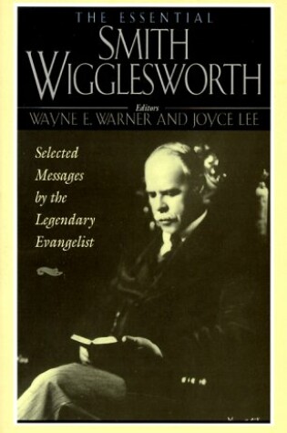 Cover of The Essential Smith Wigglesworth