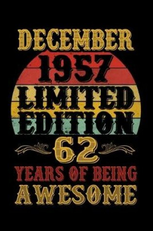 Cover of December 1957 Limited Edition 62 Years Of Being Awesome