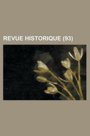 Cover of Revue Historique (93)