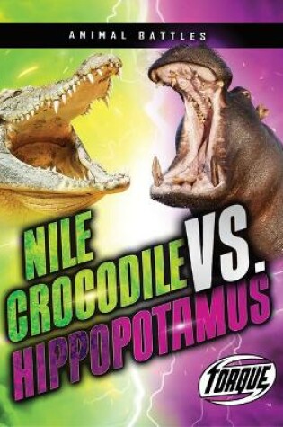 Cover of Nile Crocodile vs. Hippopotamus