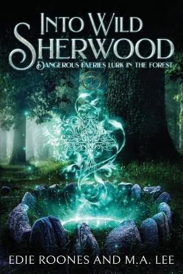 Book cover for Into Wild Sherwood