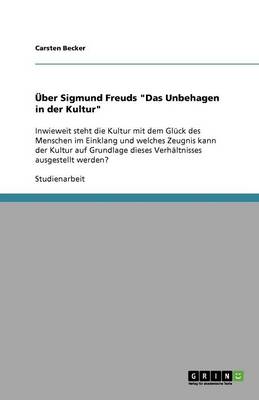 Book cover for UEber Sigmund Freuds "Das Unbehagen in der Kultur"