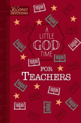 Cover of A Little God Time for Teachers (Faux)