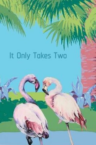 Cover of It Only Takes Two