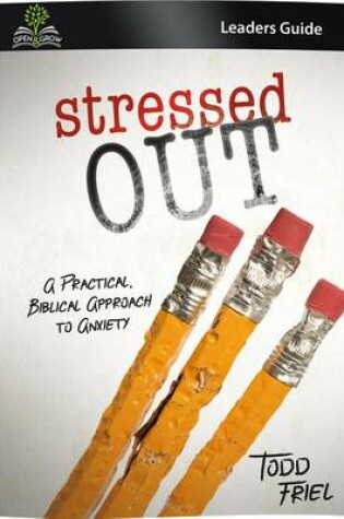 Cover of Stressed Out (Leader Guide)