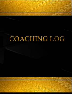 Book cover for Coaching (Log Book, Journal - 125 pgs, 8.5 X 11 inches)