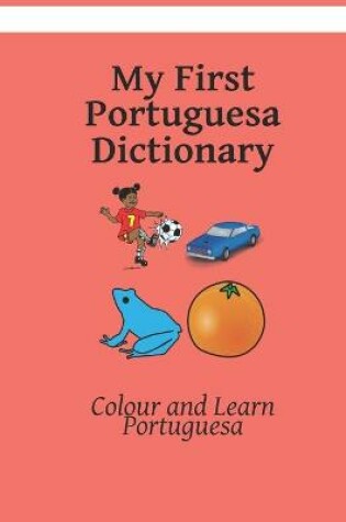 Cover of My First Portuguesa Dictionary