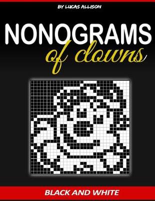 Cover of Nonograms of Clowns