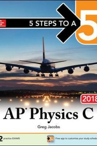 Cover of 5 Steps to a 5: AP Physics C 2018